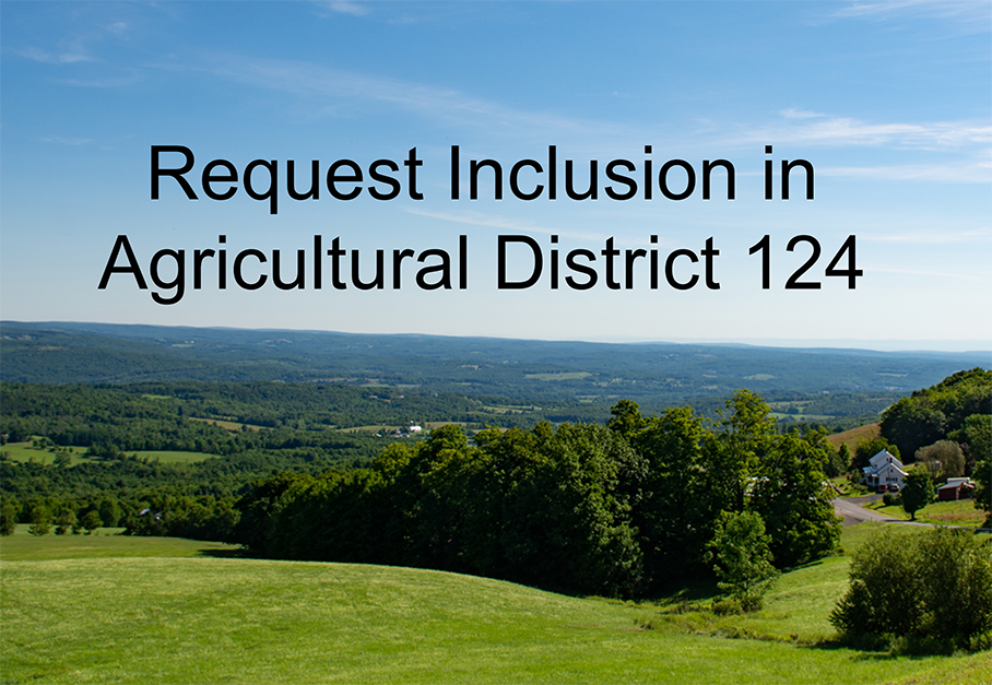 Notice of 30-Day Period for Public Request for Inclusion in Agricultural District 124